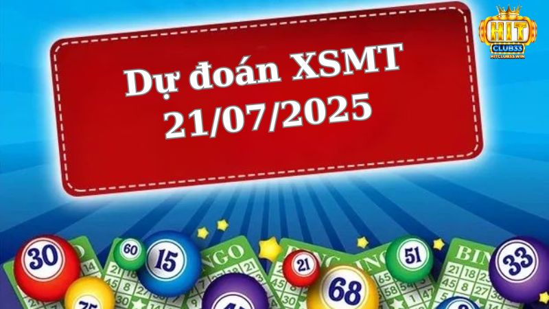Soi cầu XSMT 21/07/2025 - Dự đoán xổ số miền Trung 21/07
